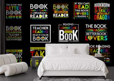 Trendy Set Book Lover Quotes and  T shirt  design, Set of cards with quotes. Teacher day t shirt design Wall mural