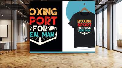 Boxing sport for real man - Boxing t-shirt design for boxing lovers. Typography vector shirt design template for print. Wall mural