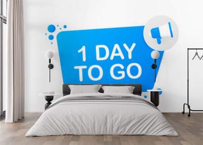 1 day to go on blue background. Banner for business, marketing and advertising. Vector illustration. Wall mural