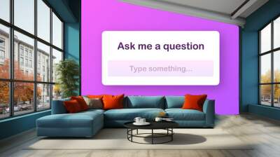 Ask me a question User interface design. Vector stock illustration. Wall mural