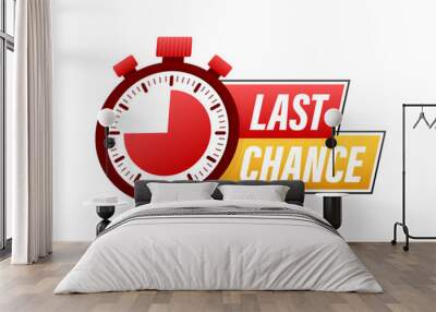 last chance and last minute offer with clock signs banners, business commerce shopping concept. Vector stock illustration. Wall mural