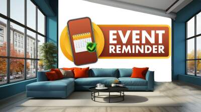 Upcoming events written on calendar. Advertising sign. Vector stock illustration. Wall mural