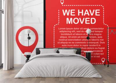 We have moved. Moving office sign. Clipart image isolated on red background. Vector illustration. Wall mural