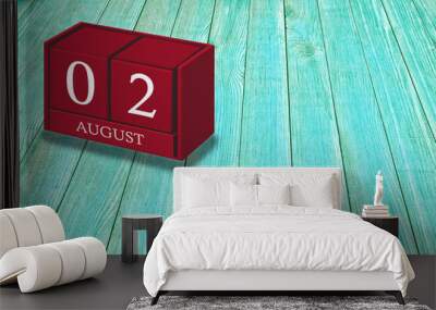 August 2nd, Day 02 of August month, Red calendar on workplace green wood, Empty space for text, Copy space right, 3D illustration Wall mural