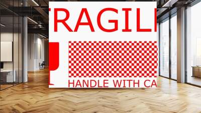 Red on white Sticker fragile handle with care  Wall mural