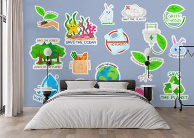 Sticker collection for ecological lifestyle. Set of ecology stickers with slogans - green energy, zero waste, save the ocean, no plastic, save the planet, love the planet, save the forest. Wall mural