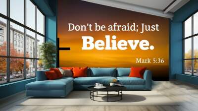 bible verse about dont be afraid just believe with jesus cross symbol  on dark evening background Wall mural