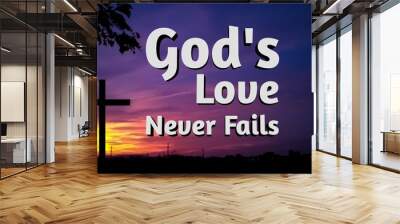 bible words about gods love never fails with jesus cross and   colorful evening background Wall mural