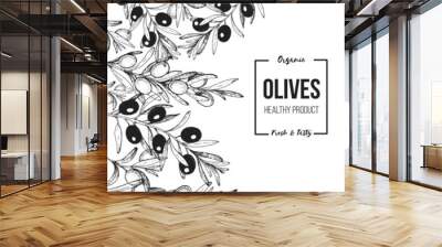 Olives hand drawn vector illustration. Healthy and organic food design template. Vintage style image. Wall mural