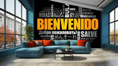 Bienvenido (Welcome in Spanish) word cloud in different languages, conceptual background Wall mural