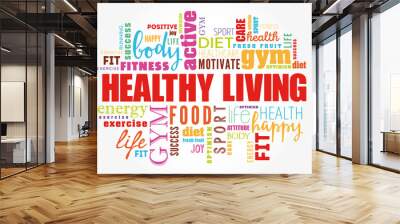 Healthy Living word cloud collage, health concept background Wall mural