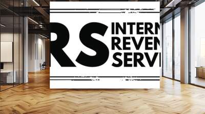 IRS - Internal Revenue Service acronym, business concept background Wall mural