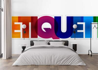 Netiquette is a set of rules that encourages appropriate and courteous online behavior, colourful text concept background Wall mural