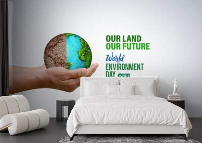 World Environment Day 2024 concept - Land restoration, desertification and drought resilience, 3d tree background. Ecology concept. We are #GenerationRestoration Wall mural