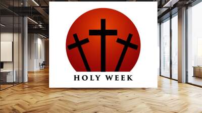 Holy Week before Easter, Lent Season, Good Friday crucifixion of Jesus and His death, Station of Cross, Typography design for print  Wall mural