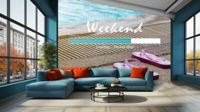 WEEKEND LOADING BAR WITH PINK FLIP FLOP BY THE EDGE OF SWIMMING POOL (The Image Has Shallow Depth Of Field) Wall mural