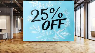 Black '25% OFF' Promotional Sign on a Blue Background Wall mural