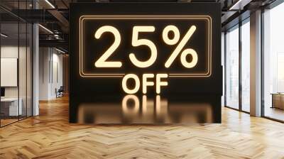 Gold '25% OFF' Neon Sign on an elegant Dark Background Wall mural