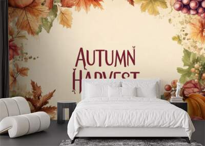 Autumn leaves and harvest fruits in frame with text Autumn harvest Wall mural