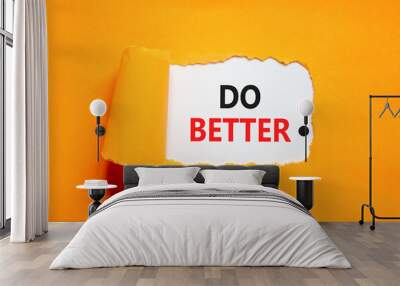 Do better symbol. Concept words Do better on beautiful white paper. Beautiful orange paper background. Business and do better concept. Copy space. Wall mural