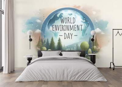 Watercolor illustration to celebrate World Environment Day. Poster of a forest and the planet Earth in the background. Design for the celebration of World Environment Day. Environmental protection Wall mural