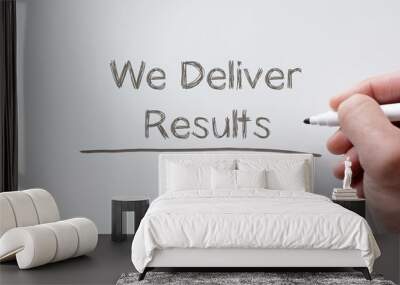 We deliver results written on whiteboard Wall mural