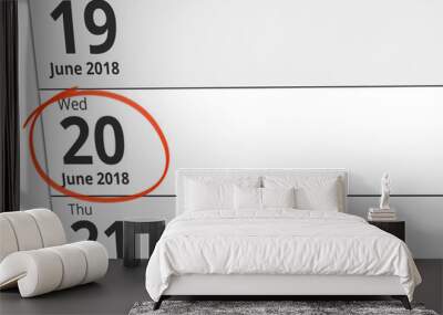 Date Wednesday 20 June 2018 circled in red on a calendar Wall mural