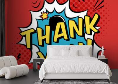 Vector colorful pop art illustration with Thank you text. Decorative template with cloud and bomb explosion in modern comics style. Wall mural