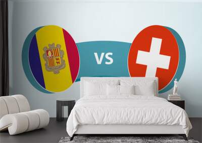 Andorra versus Switzerland, team sports competition concept. Wall mural