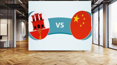 Gibraltar versus China, team sports competition concept. Wall mural