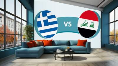 Greece versus Iraq, team sports competition concept. Wall mural