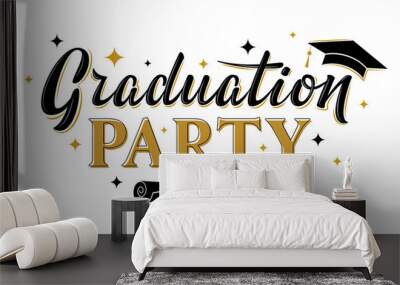 Graduation party greeting sign with stars, cap and diploma. Vector for graduation design, congratulation ceremony, invitation card, banner. Grads symbol for university, high school, academy, college Wall mural