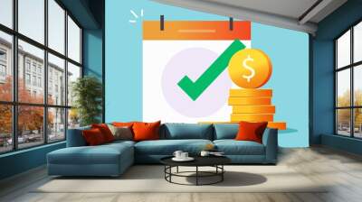 Money cash loan credit approved check mark icon vector or investment and funds giving offer with agreement checkmark financial confirmation flat, savings earn or salary payment notice concept symbol Wall mural