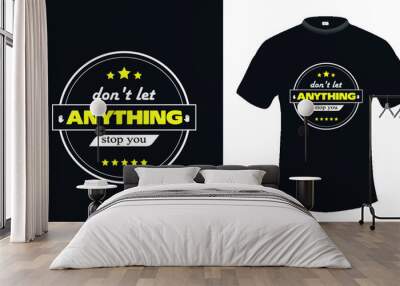 text-based t-shirt design Wall mural