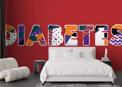 Diabetes Concept Word Art Illustration Wall mural