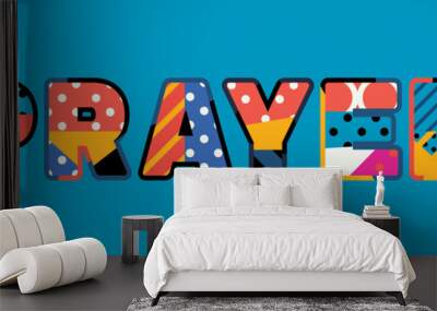 Prayer Concept Word Art Illustration Wall mural