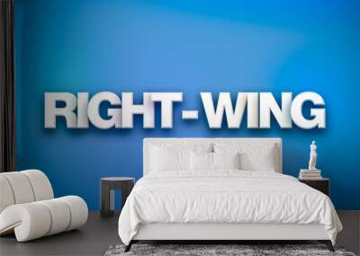 Right-Wing Theme Word Art on Colorful Background Wall mural