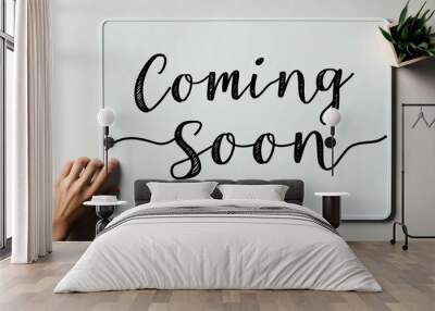 coming soon cursive word written on whiteboard minimalist concept Wall mural