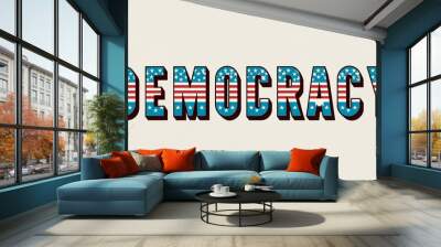 democracy word lettering in retro pop art style design on plain white background Wall mural