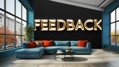 feedback word gold metallic shiny lettering on plain black background Wall mural