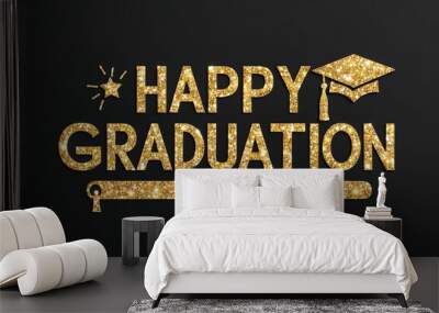 happy graduation word lettering with glitter gold shining effect on plain black background Wall mural