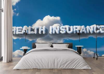 health insurance word made of clouds in blue sky background Wall mural