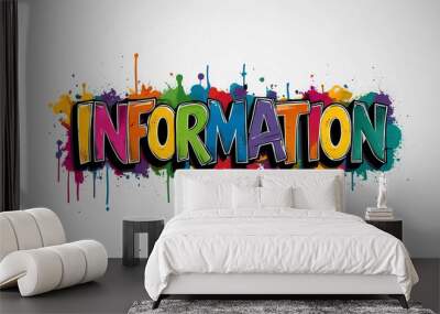 information word colorful lettering graffiti art concept on plain white background Wall mural