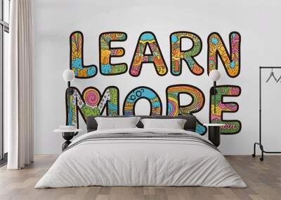 Learn More word lettering with groovy doodles drawing design on plain white background Wall mural