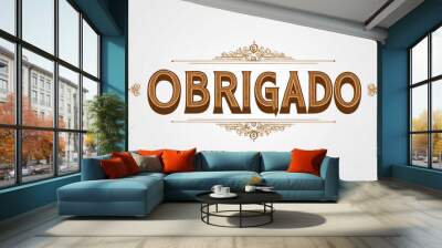 obrigado typography lettering decorative design on plain white background Wall mural