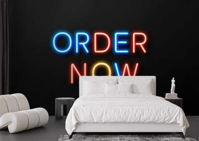 Order now colorful neon lettering on plain black dark background Wall mural