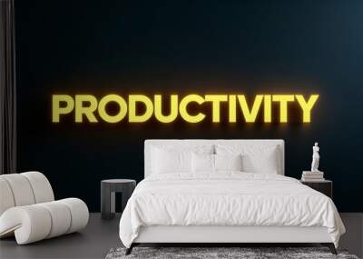 productivity word lettering with yellow glow on plain black dark background Wall mural