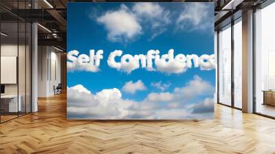 self confidence word made of clouds in blue sky background Wall mural