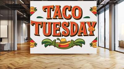 taco Tuesday decorative design lettering on plain white background Wall mural