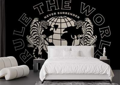 Black and White Tigers Around The Globe and Rule The World Slogan Artwork Artwork on Black Background For Apparel and Others Uses Wall mural